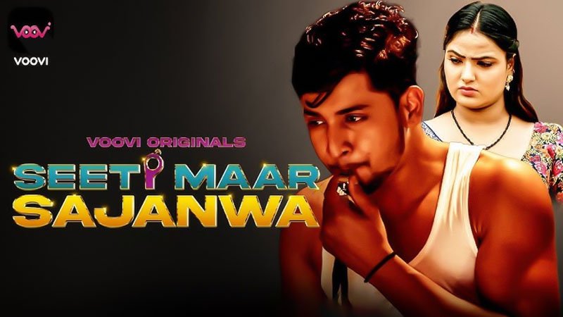 Seeti Maar Sajanwa | Season 01 | Episode 02